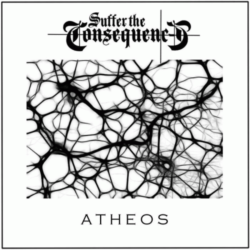 Suffer The Consequence : Atheos